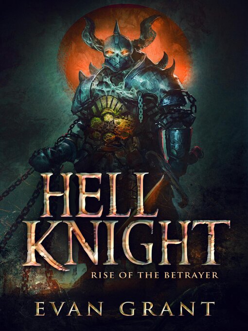 Title details for Hell Knight by Evan Grant - Wait list
